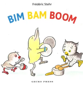 Bim Bam Boom (Gecko Press Titles)