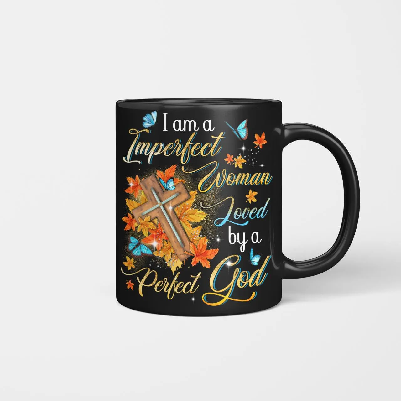 I Am A Imperfect Woman Loved By A Perfect God, Fall Leaves, Cross, God Mug, Jesus Mug