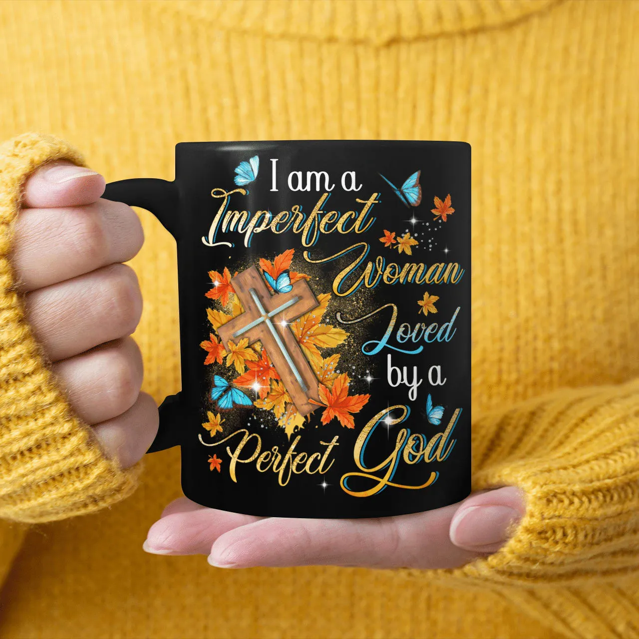 I Am A Imperfect Woman Loved By A Perfect God, Fall Leaves, Cross, God Mug, Jesus Mug