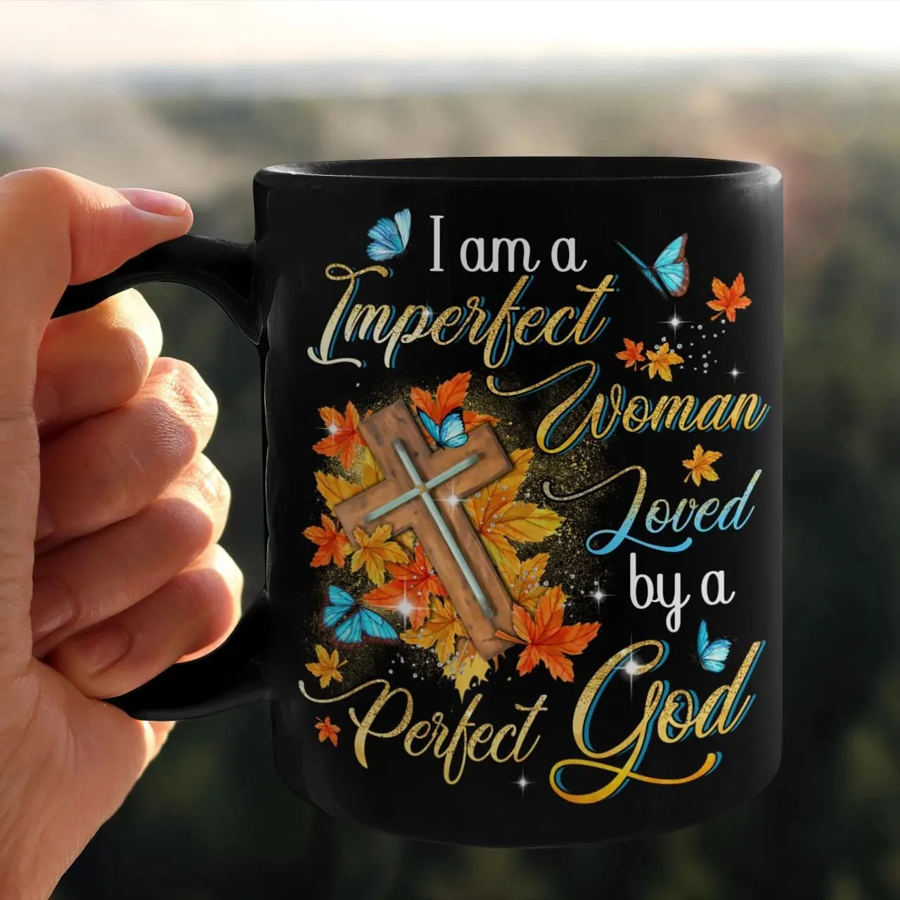 I Am A Imperfect Woman Loved By A Perfect God, Fall Leaves, Cross, God Mug, Jesus Mug