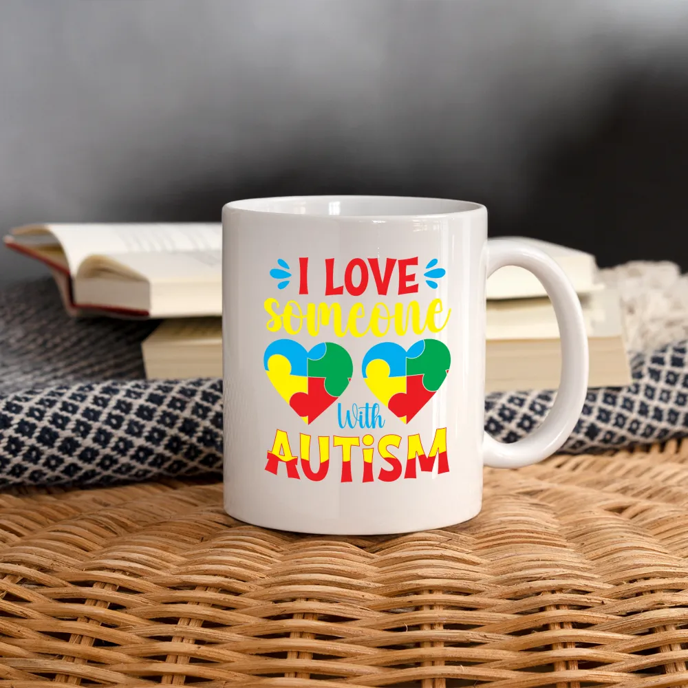 I Love Someone With Autism Coffee Mug