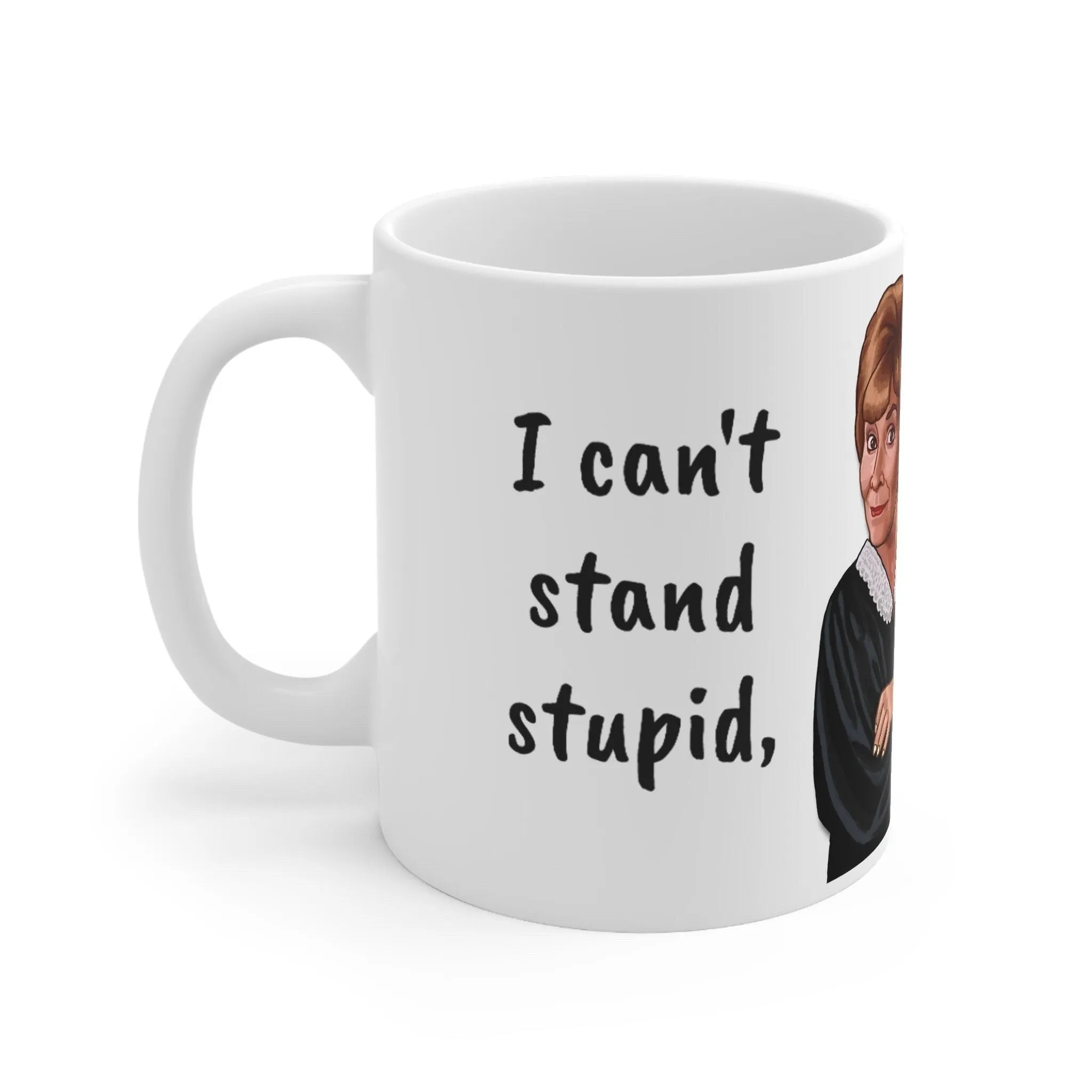 Judge Judy Mug,Can't stand stupid or slow,Sarcastic Judge Judy Magic/Normal Mug Gift for Christmas/Thanksgiving/Birthday/Judy Fan/Graduation