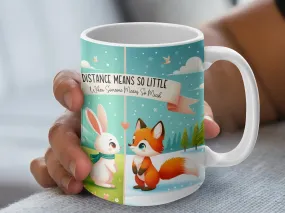 Long Distance Friendship Mug, Fox and Bunny Cute Illustration, Meaningful Quote Coffee Cup, Perfect Gift for Best Friend