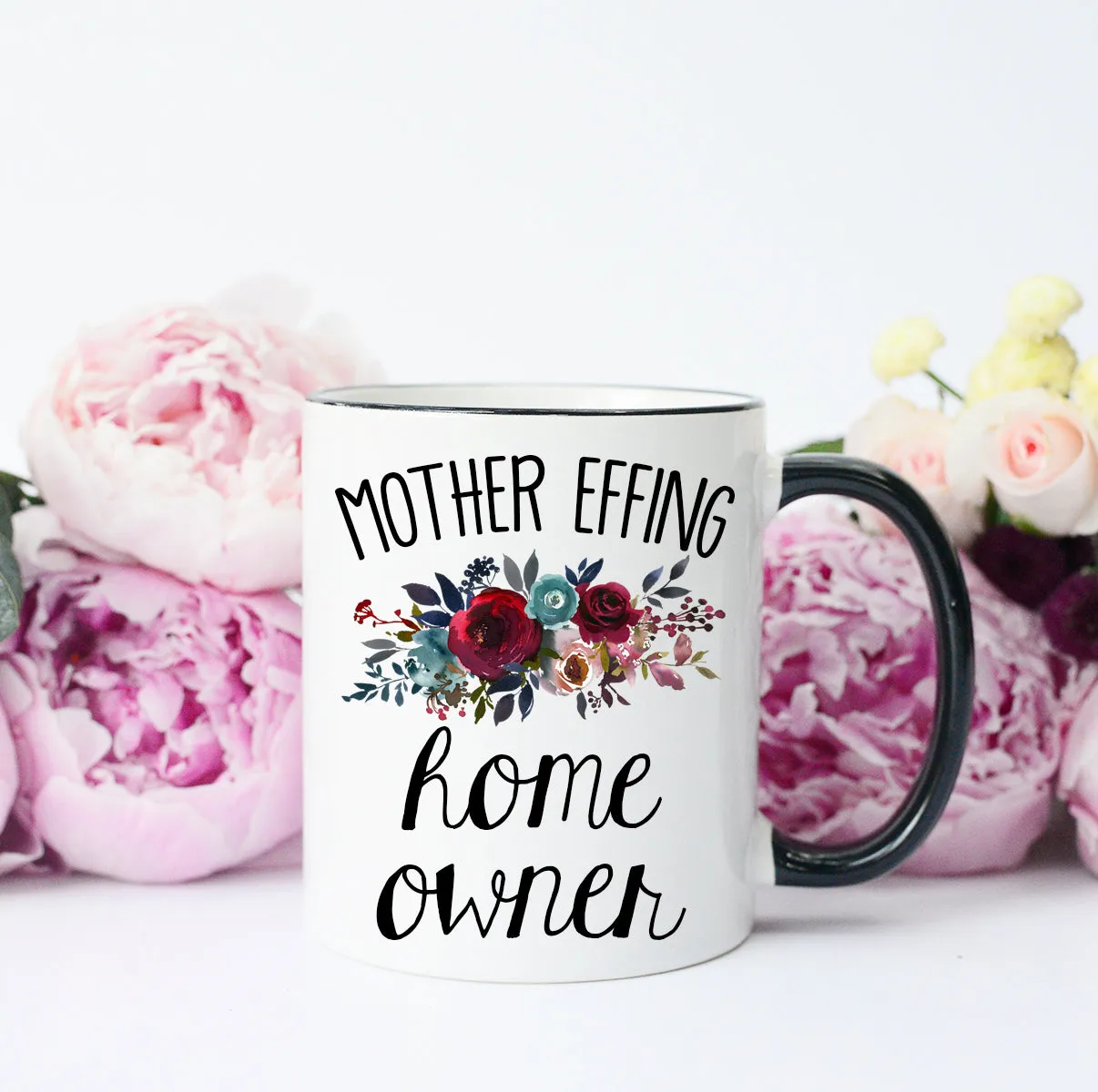 Mother Effing Home Owner Mug