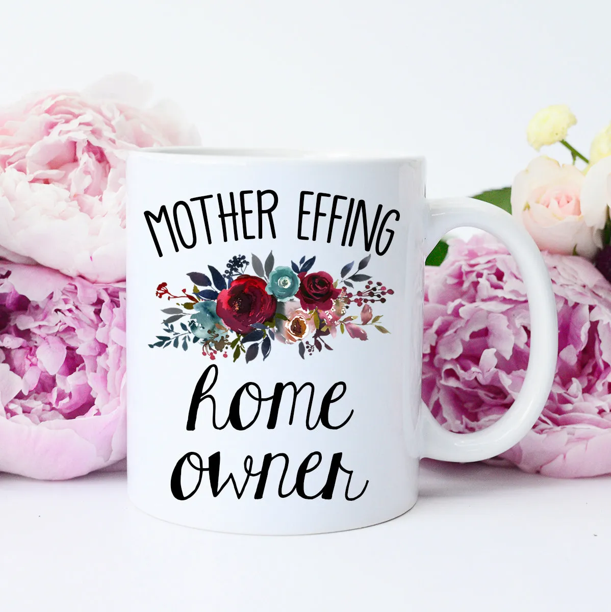 Mother Effing Home Owner Mug