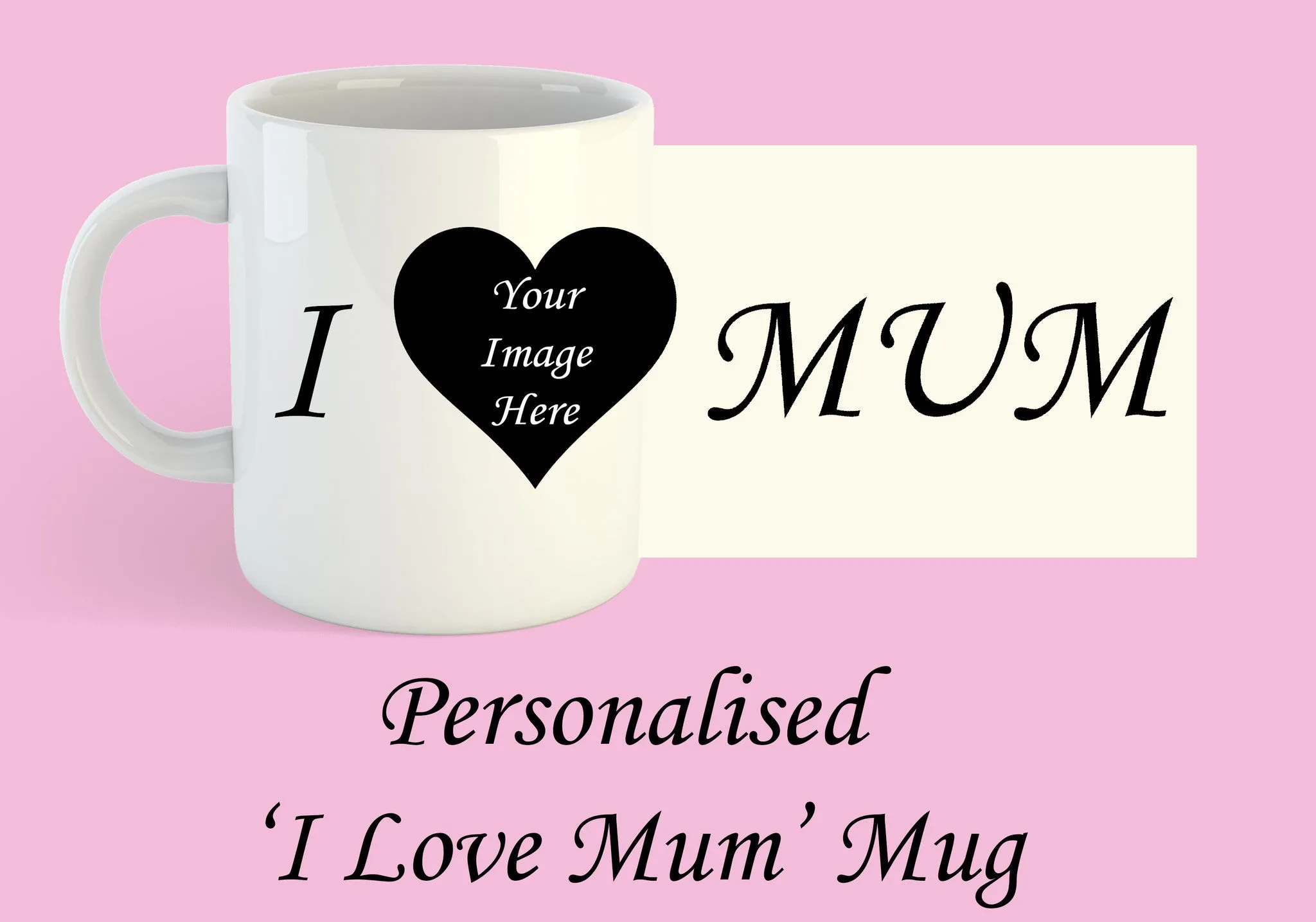 Personalised 'I Love Mum' Mug